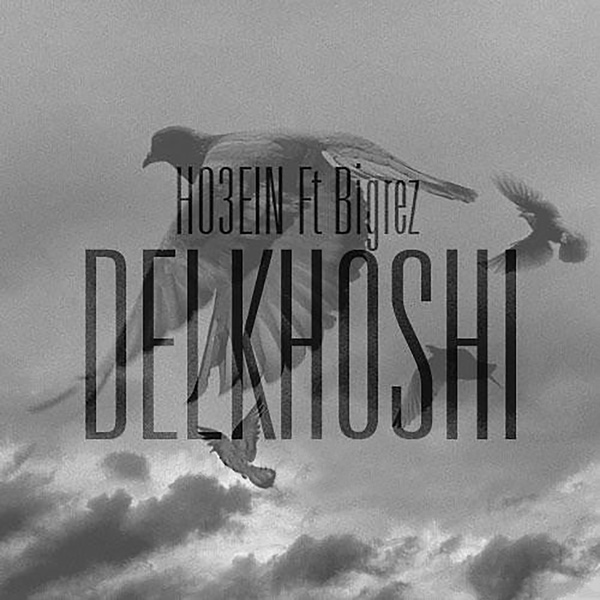 Ho3ein - Delkhoshi (ft. Bigrez)