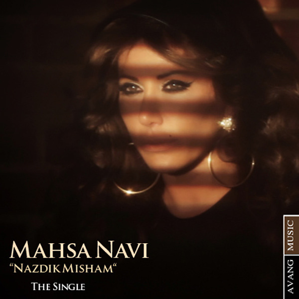 Mahsa Navi Nazdik Misham Song Navahang Com