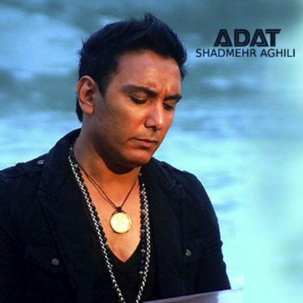 Shadmehr Aghili - Adat