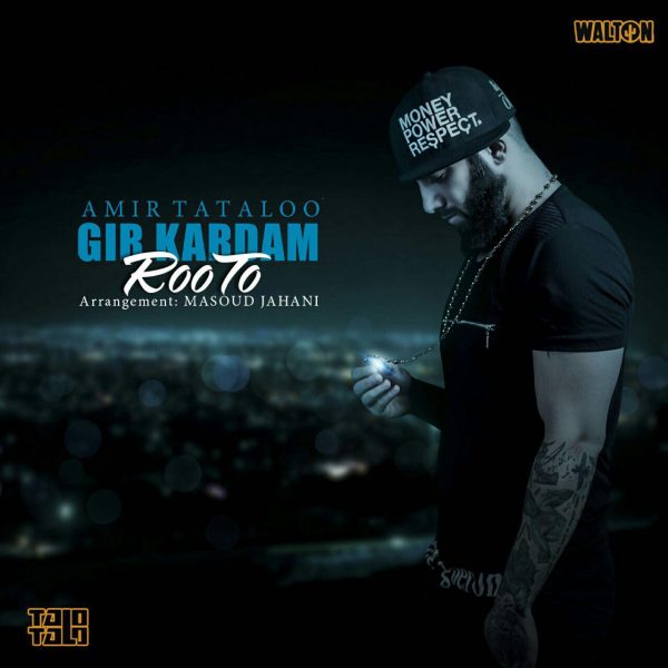 Amir Tataloo - Gir Kardam Roo To