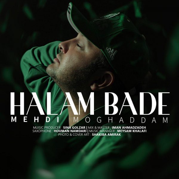 Mehdi Moghaddam - Halam Bade