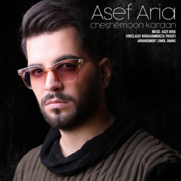 Asef Aria - Cheshemoon Kardan