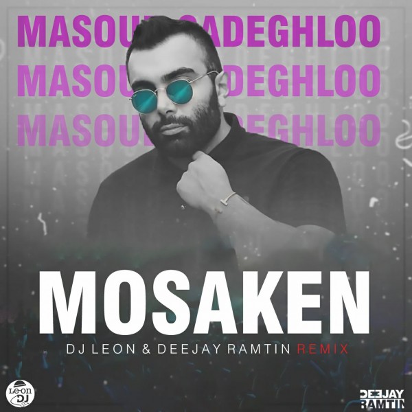 DJ Leon & Deejay Ramtin - Mosaken (Remix)