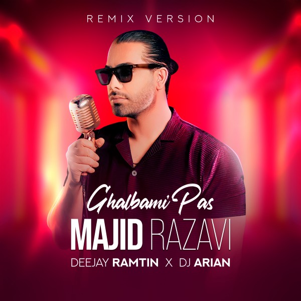 Deejay Ramtin & DJ Arian - Ghalbami Pas (Remix)