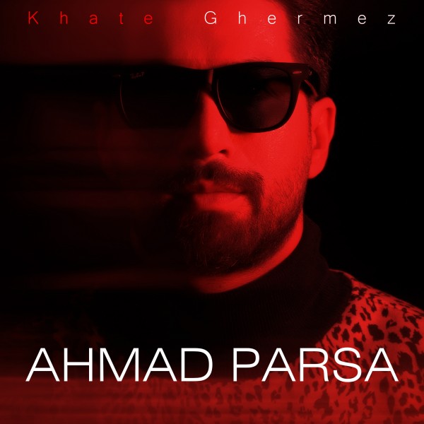 Ahmad Parsa - Khate Ghermez