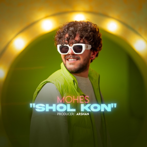 Mohes - Shol Kon