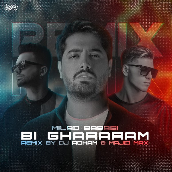 Milad Babaei - Bi Ghararam (Remix)