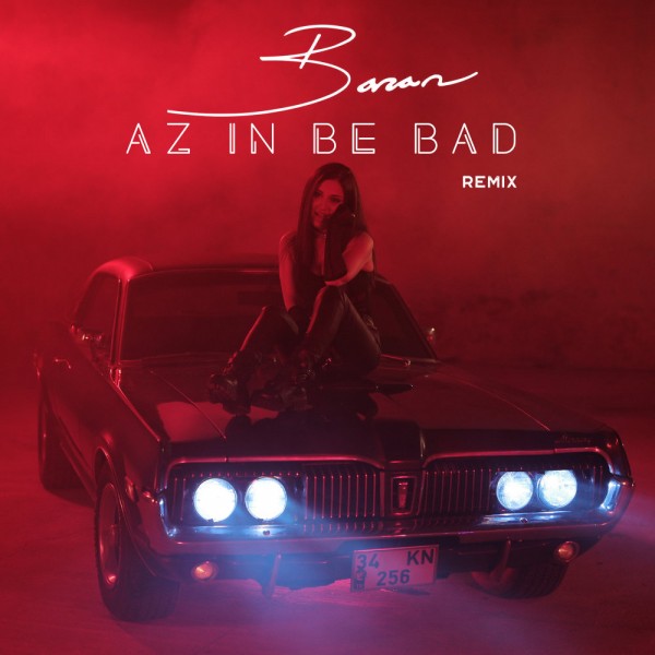 Baran - Az In Be Bad (Remix)