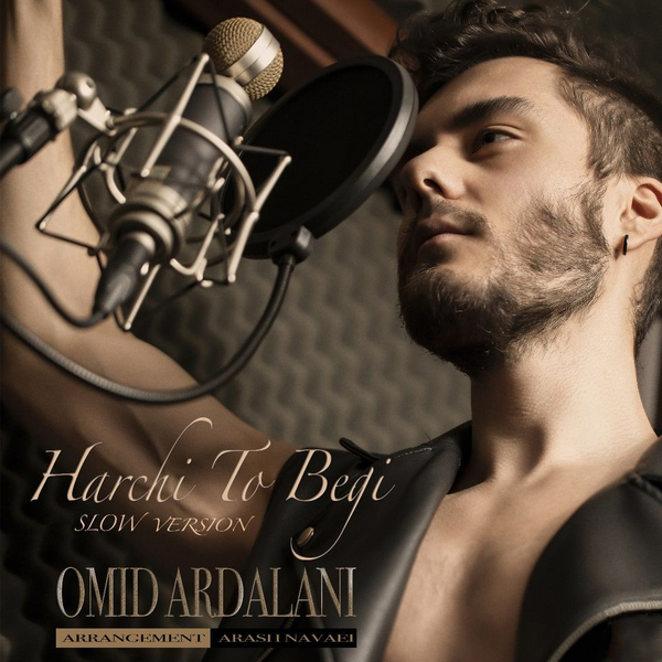Omid Ardalani - Harchi To Begi (Slow Version)