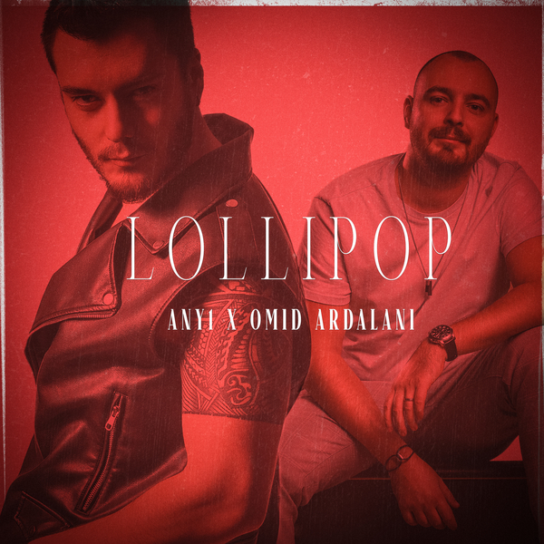 Omid Ardalani - Lollipop (ft. Any1)
