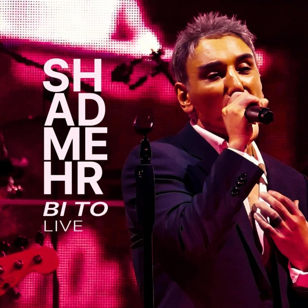 Shadmehr Aghili - Bi To (Live)