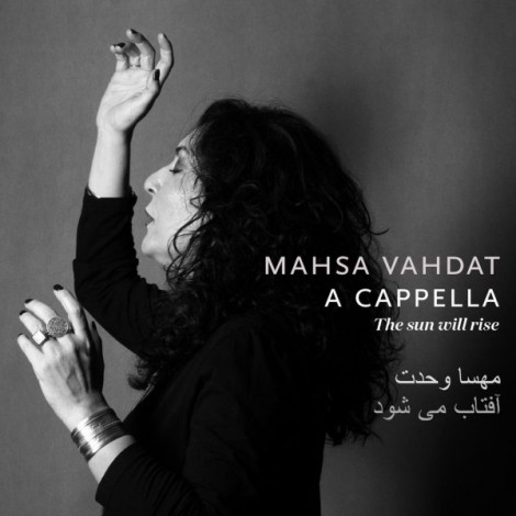 Mahsa Vahdat - 'The Sun Will Rise'