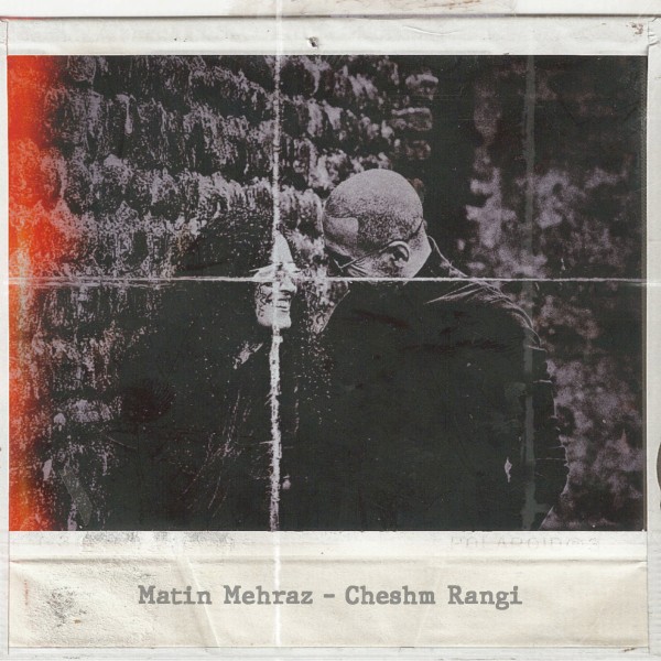 Matin Mehraz - Cheshm Rangi