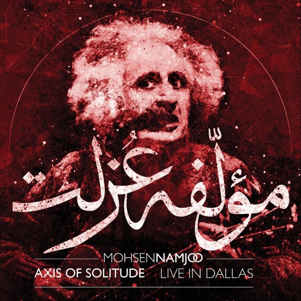 Mohsen Namjoo - Alaki (Axis Of Solitude Album) (Live)