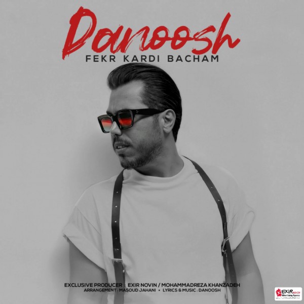 Danoosh - Fekr Kardi Bacham