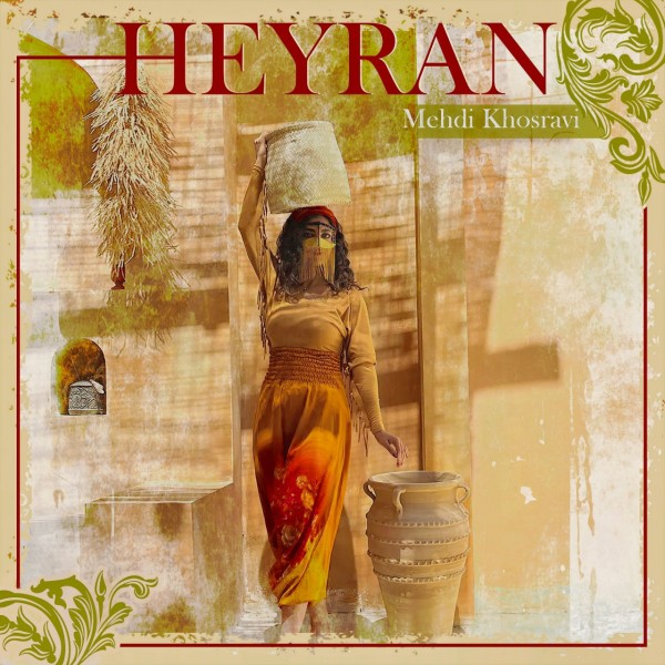 Mehdi Khosravi - Heyran