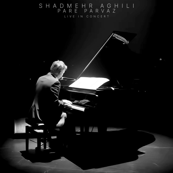 Shadmehr Aghili - Pare Parvaz (Live In Concert)