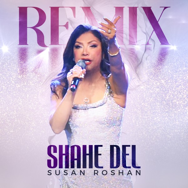 Susan Roshan - Shahe Del (Remix)