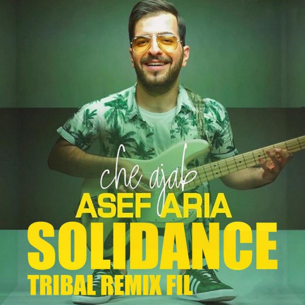 Asef Aria - Che Ajab (SoliDance Remix)