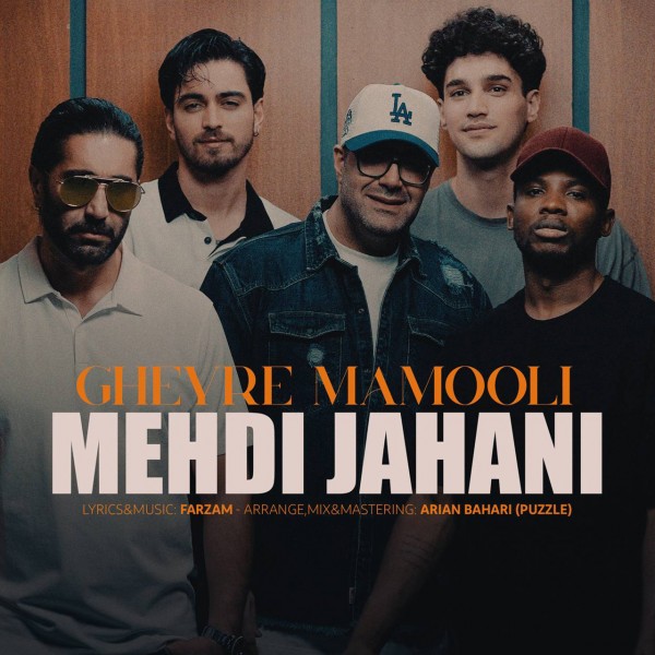 Mehdi Jahani - Gheyre Mamooli