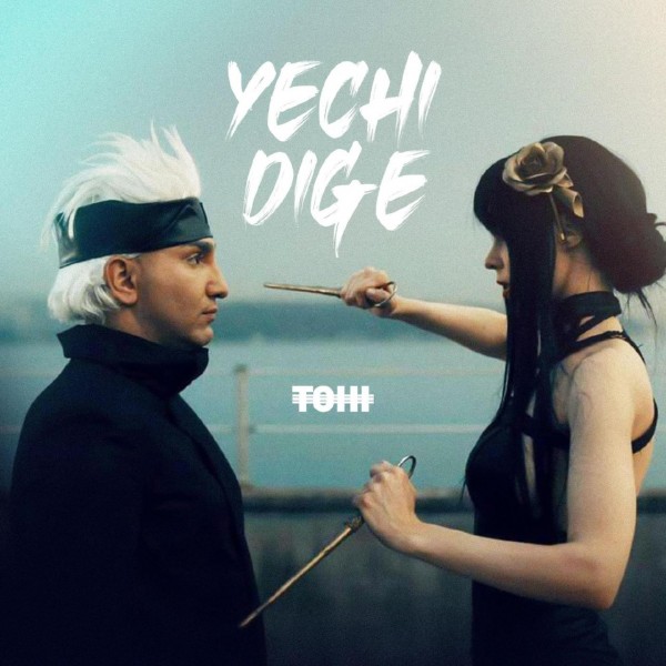 Tohi - Yechi Dige