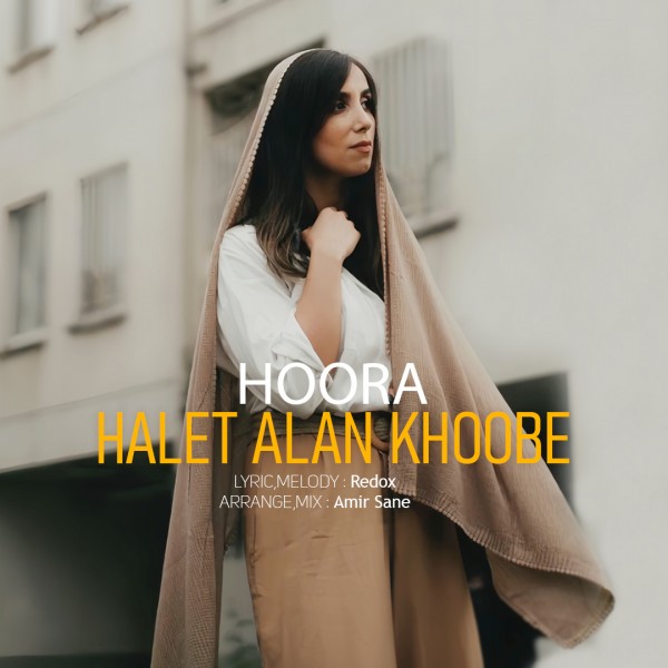 Hoora - Halet Alan Khoobe