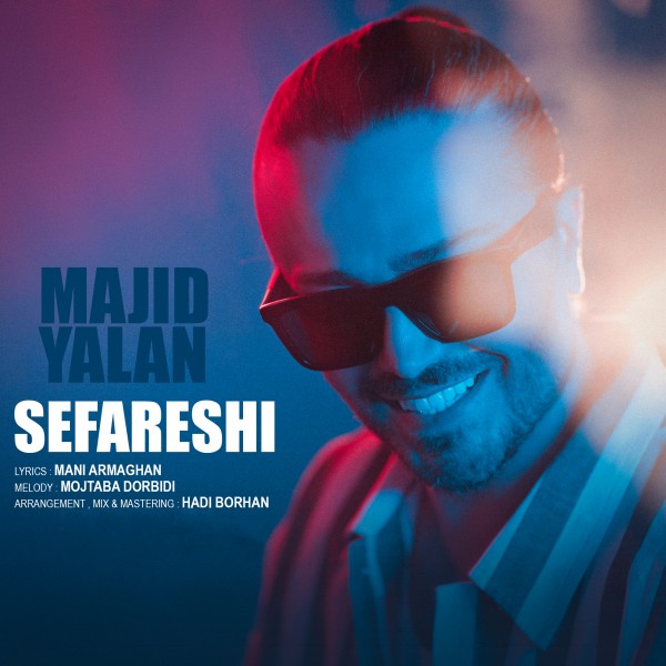 Majid Yalan - Sefareshi