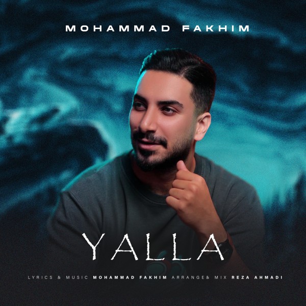 Mohammad Fakhim - Yalla