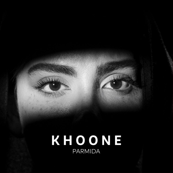 Parmida - Khoone