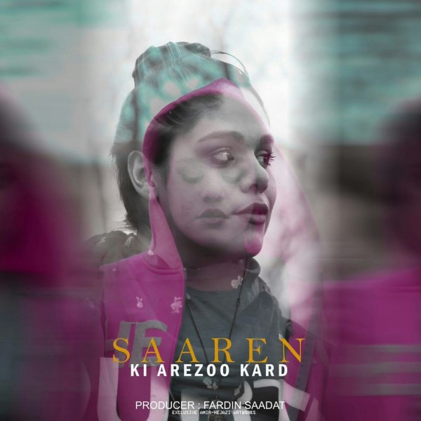 Saaren - Ki Arezoo Kard