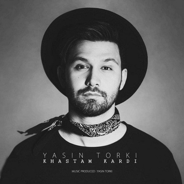 Yasin Torki - Khastam Kardi