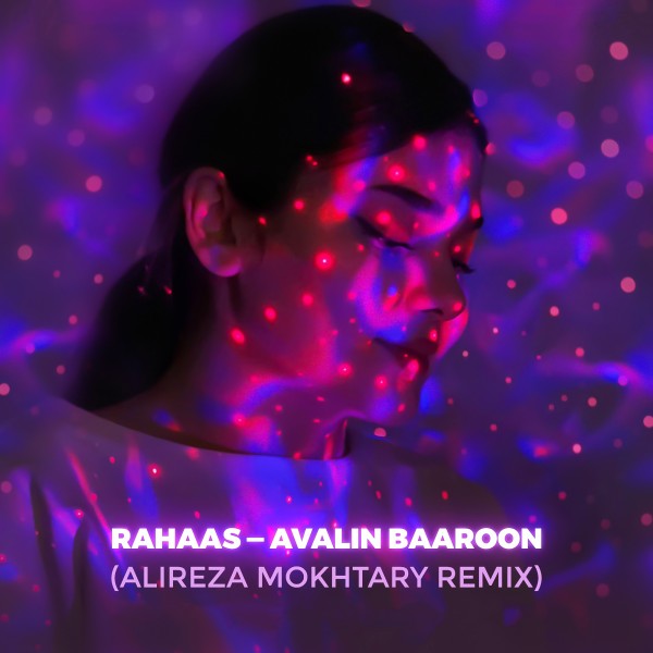 Rahaas - Avalin Baaroon (Alireza Mokhtary Remix)