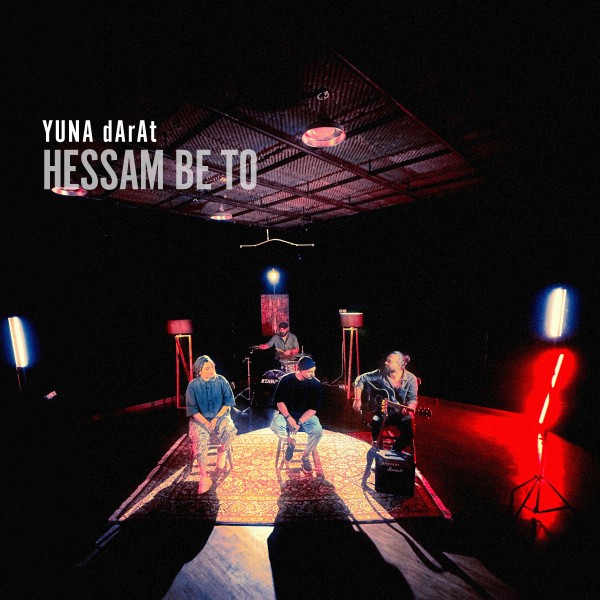 Yuna Darat - Hessam Be To