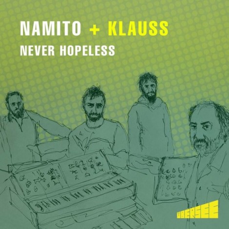 Namito & Klauss - 'Never Hopeless'