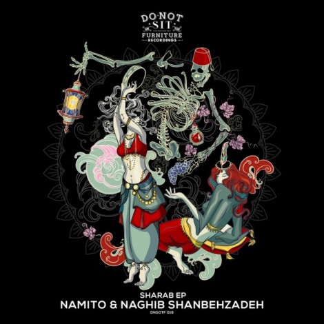 Namito & Naghib Shanbehzadeh - 'Sharab (Vocal Mix)'