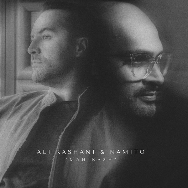 Ali Kashani & Namito - Mah Kash