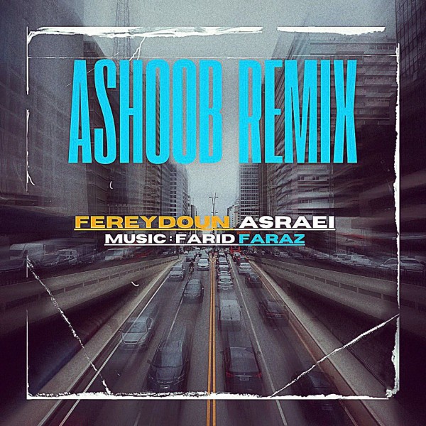 Fereydoun - Ashoob (Remix)