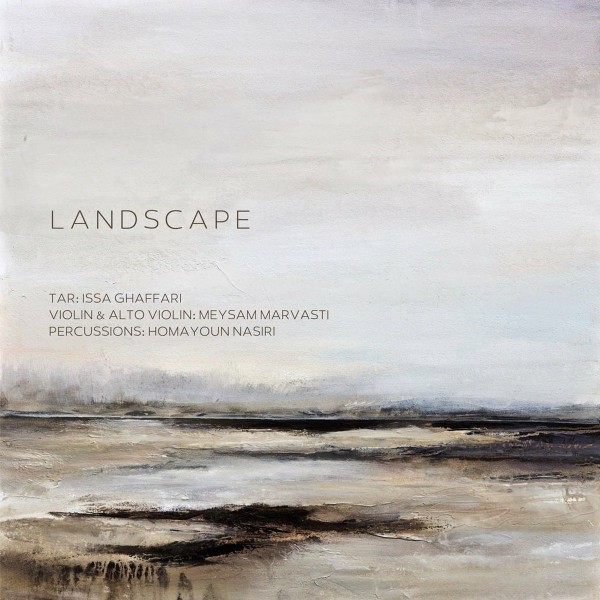 Issa Ghaffari, Meysam Marvasti & Homayoun Nasiri - Landscape