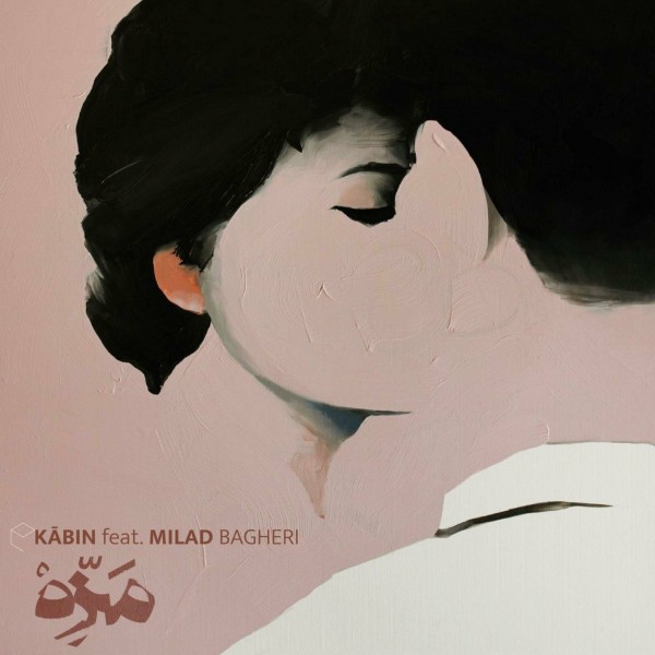 Kabin - Mazzeh (ft. Milad Bagheri)