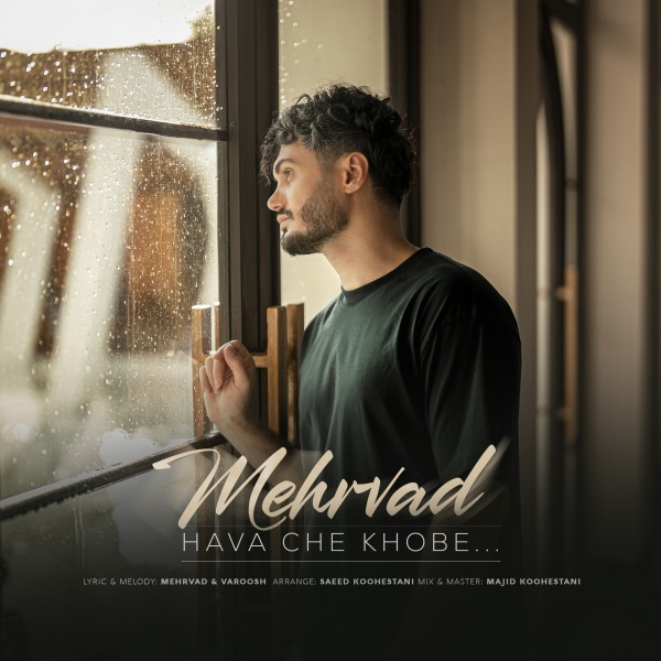 Mehrvad - Hava Che Khobe