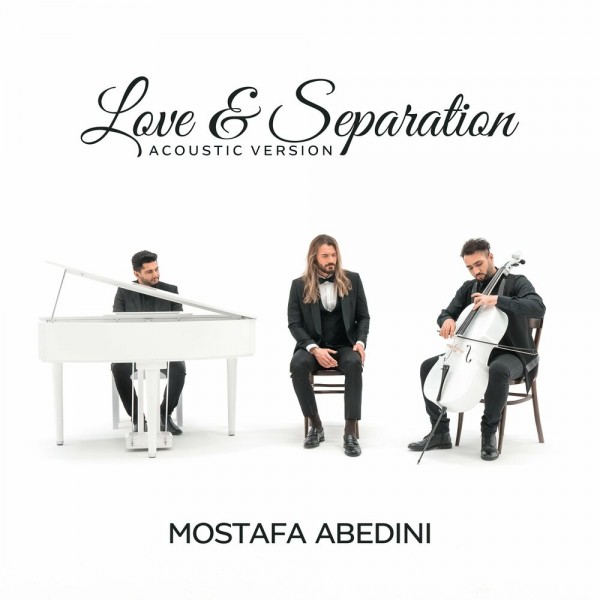 Mostafa Abedini - Love & Separation (Acoustic Version)