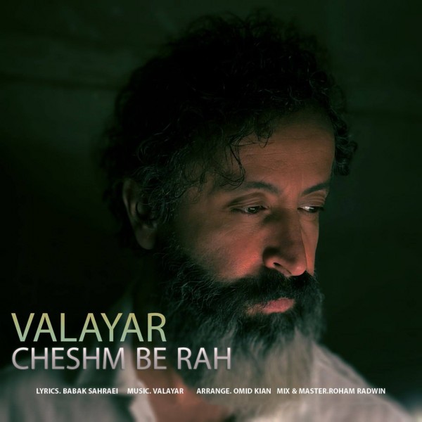 Valayar - Cheshm Be Rah