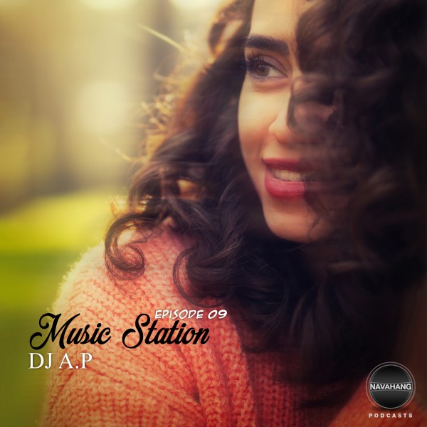 DJ A.P - Music Station (Episode 09)