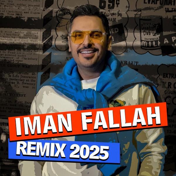 Iman Fallah - Remix 2025