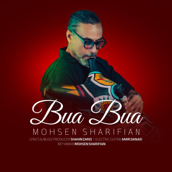 Mohsen Sharifian - Bua Bua