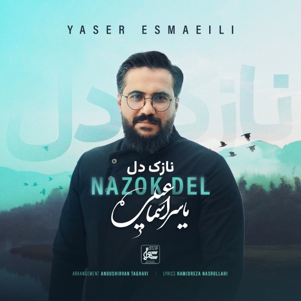 Yaser Esmaeili - Nazok Del