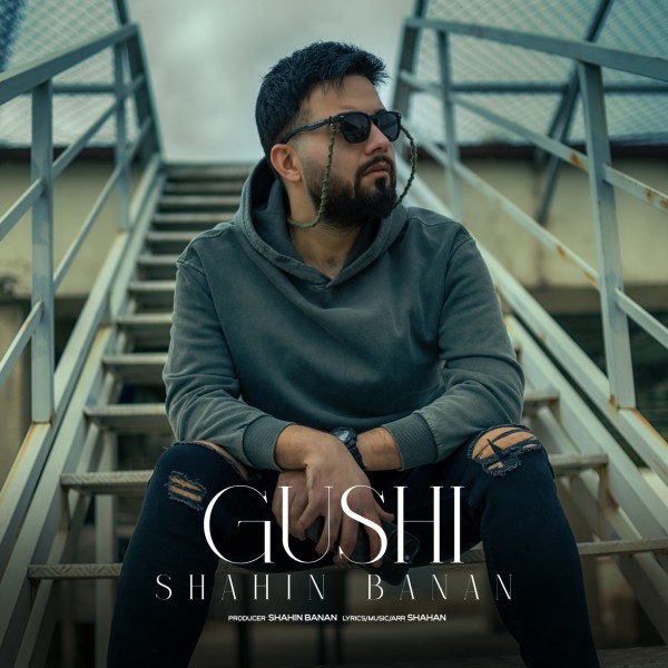 Shahin Banan - Gushi